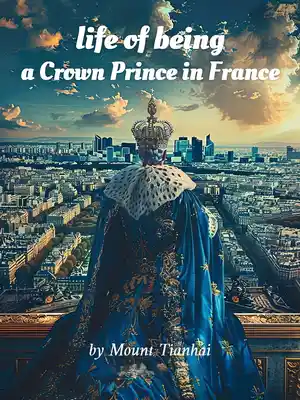 Life of Being a Crown Prince in France cover
